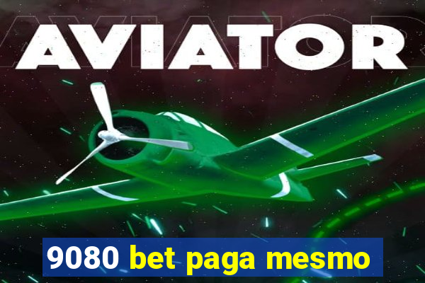 9080 bet paga mesmo